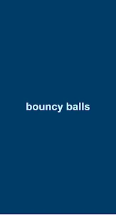 Bouncy balls
