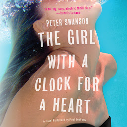 Icon image The Girl with a Clock for a Heart: A Novel