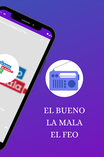 El Bueno La Mala El Feo Radio Screen 3