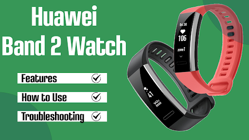 Huawei Band 2 Watch Guide