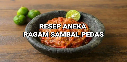 RESEP ANEKA RAGAM SAMBAL PEDAS