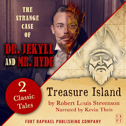 Icon image Treasure Island AND The Strange Case of Dr. Jekyll and Mr. Hyde - Two Classic Tales!
