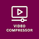 Video Compressor For Android - Androidアプリ