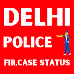Cover Image of Download Delhi Police FIR Case Status  APK