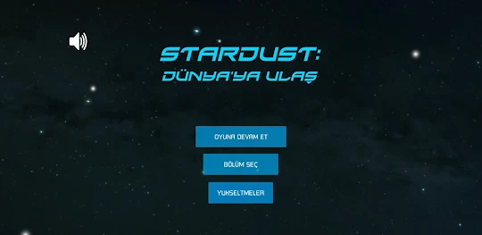 StarDust: Dünya'ya Ulaş