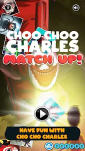 Cho Cho Charles Match Up