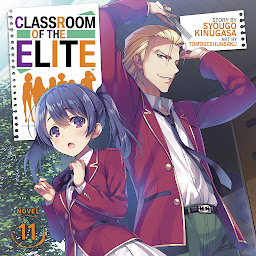 Icon image Classroom of the Elite (Light Novel) Vol. 11
