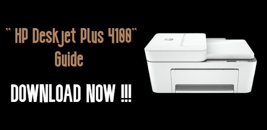 HP Deskjet Plus 4100 Guide