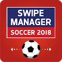 Swipe Manager: Soccer 2018