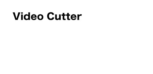 Video Cutter
