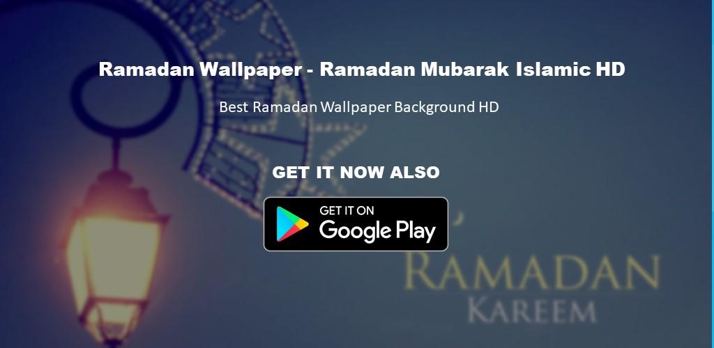 Ramadan Wallpaper - Ramadan Mubarak Islamic HD - Latest version for Android  - Download APK
