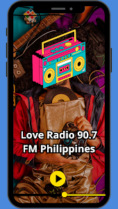 Love Radio 90.7 FM Philippines