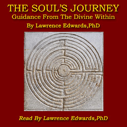 Obraz ikony: The Soul's Journey: Guidance From The Divine Within