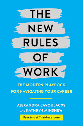 Icon image The New Rules of Work: The Modern Playbook for Navigating Your Career