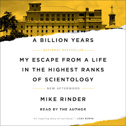 Icon image A Billion Years: My Escape From a Life in the Highest Ranks of Scientology