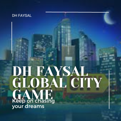 DH Faysal Global City Game