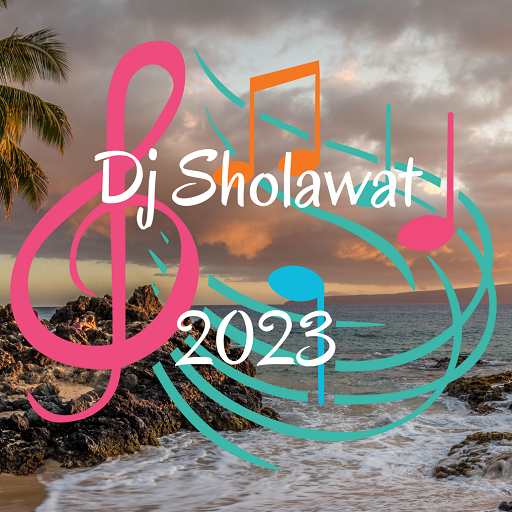 Dj Sholawat Pilihan 2023