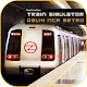 DelhiNCR Metro Train Simulator