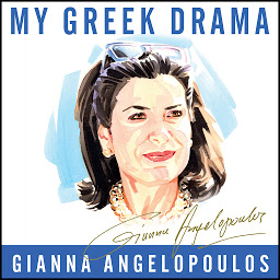 Icon image My Greek Drama: Life, Love, and One Woman's Olympic Effort to Bring Glory to Her Country