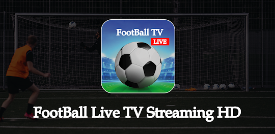 Football Live TV streaming HD