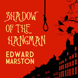 Icon image Shadow of the Hangman - The Bow Street Rivals, book 1 (Unabridged)