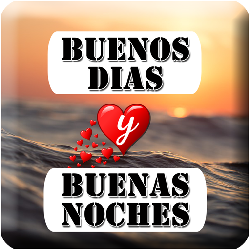 Buenos Días Buenas Noches Amor - Apps en Google Play