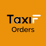 Cover Image of ดาวน์โหลด TaxiF Orders - More Money !  APK