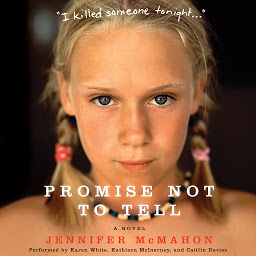 Icon image Promise Not to Tell: A Novel