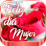 Cover Image of Download Feliz Día Mujer, 08 de Marzo  APK
