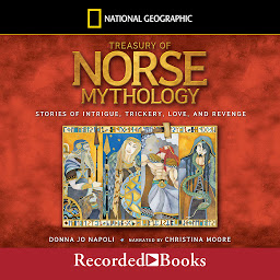 Icon image Treasury of Norse Mythology: Stories of Intrigue, Trickery, Love and Revenge