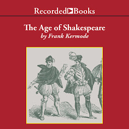 Icon image The Age of Shakespeare