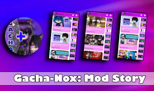 Mod Story For Gacha-Nox