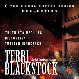 Icon image The Moonlighters Series Collection (Includes Three Novels): Truth Stained Lies, Distortion, and Twisted Innocence