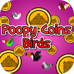 Cover Image of Download Poopy Coins Birds  APK