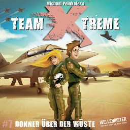 Obraz ikony: Team X-Treme, Folge 7: Donner über der Wüste