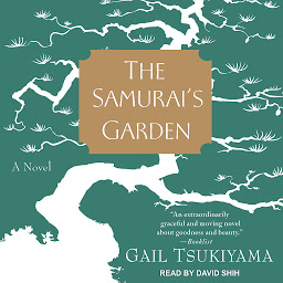 Icon image The Samurai's Garden: A Novel