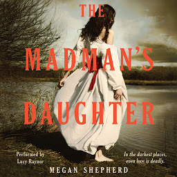 Icon image The Madman's Daughter