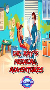 Dr. Ray's Medical Adventures