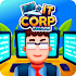IT Corp Tycoon - Business Management1.1.0