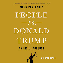 Icon image People vs. Donald Trump: An Inside Account