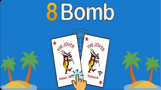 8 Bomb