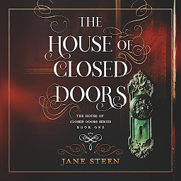 Icon image The House of Closed Doors: Volume 1