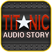 Top 49 Entertainment Apps Like Titanic Audio Story - Pride of the White Star - Best Alternatives