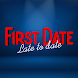 First Date: Late To Date (FMV)
