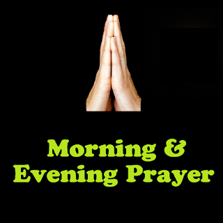 Morning & Evening Prayers