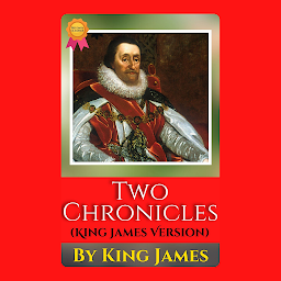 Imagen de ícono de 2 Chronicles (King James Version): Popular Books by King James : All times Bestseller Demanding Books
