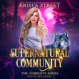 Icon image Supernatural Community: The Complete Series: Books 1-4