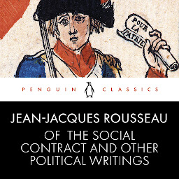 Icon image Of The Social Contract and Other Political Writings