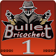 Bullet ricochet