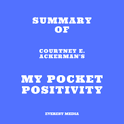 Icon image Summary of Courtney E. Ackerman's My Pocket Positivity